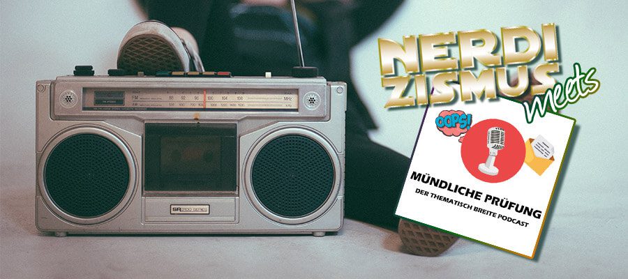 Hörspiele Podcast | Nerdizismus meets Mündliche Prüfung